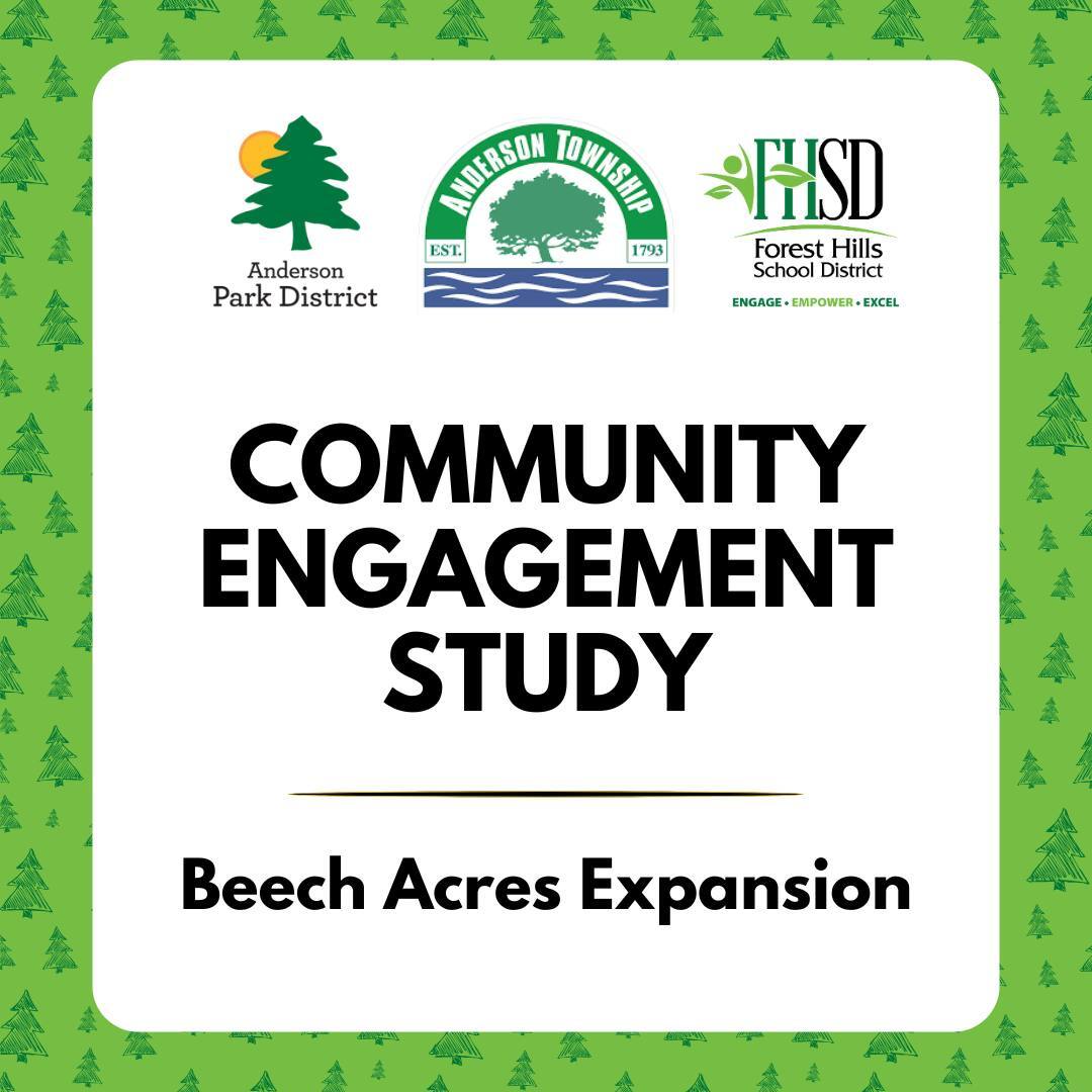 Title cover that says Community Engagement Study - Beech Acres Expansion with FHSD, Anderson Township Government and Anderson Park District logos